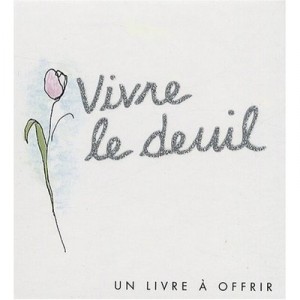 Vivre Le Deuil - Helen Exley