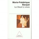 Le Deuil A Vivre - Marie-fred Bacque
