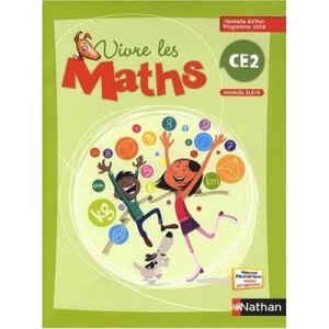Vivre Les Maths, Ce2 , Manuel De L'eleve (edition 2009) - Louis Corrieu
