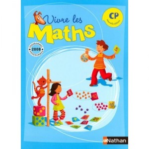 Vivre Les Maths, Cp , Fichier De L'eleve (edition 2008) - Louis Corrieu