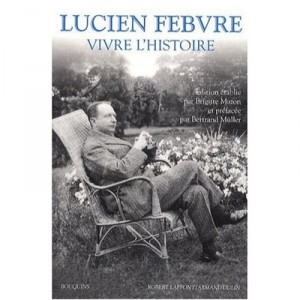 Vivre L'histoire - Lucien Febvre