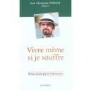 Vivre Meme Si Je Souffre - Jean-christophe Parisot