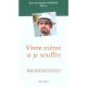 Vivre Meme Si Je Souffre - Jean-christophe Parisot