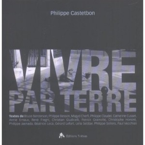 Vivre Par Terre - Philippe Castetbon