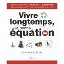 Vivre Plus Longtemps, La Bonne Equation - Trisha Macnair , Olga Calof