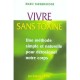 Vivre Sans Toxine - Marie Farquharson