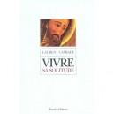 Vivre Sa Solitude - Laurent Camiade