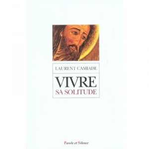 Vivre Sa Solitude - Laurent Camiade