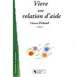 Living a helping relationship (2nd Edition) - Clement Pichaud