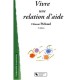 Vivre Une Relation D'aide (2e Edition) - Clement Pichaud