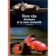 Vivre Vite Chroniques De La Course Automobile - Alain Dister