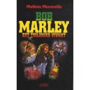 Bob Marley Est Vivant - Mathieu Meranville