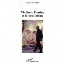 Vladimir Poutine Et Le Poutinisme - Jacques Allaman
