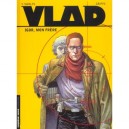 Vlad T.1 , Igor Mon Frere - Griffo , Yves Swolfs