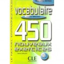 Vocabulaire , 450 Nouveaux Exercies , Debutant - Thierry Gallier