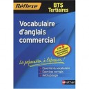 Vocabulaire D'anglais Commercial , Bts Tertiaires (edition 2009) - Patricia Janiaud-powell
