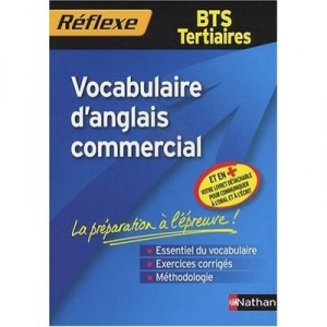 Vocabulaire D'anglais Commercial , Bts Tertiaires (edition 2009) - Patricia Janiaud-powell