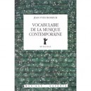 Vocabulaire De La Musique Contemporaine - Jean-yves Bosseur