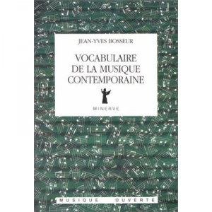 Vocabulaire De La Musique Contemporaine - Jean-yves Bosseur