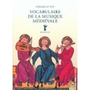 Vocabulaire De La Musique Medievale - Gerard Le Vot
