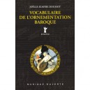 Vocabulaire De L'ornementation Baroque - Doussot Joelle-elmyr