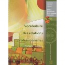 Vocabulaire Des Relations Professionnelles , Francais-anglais - Micheline Lapointe-giguere