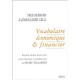 Vocabulaire Economique Et Financier , Anglais, Allemand Et Espagonl - Yves Bernard , Jean-claude Colli