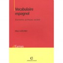 Vocabulaire Espagnol , Economie, Politique, Societe - Marc Lazcano