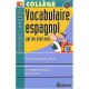 Vocabulaire Espagnol Par Les Exercices - Collectif