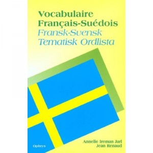 Vocabulaire Francais-suedois - Annelie Iremard-jarl , Jean Renaud