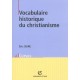 Vocabulaire Historique Du Christianisme - Eric Suire