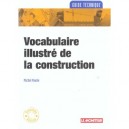 Vocabulaire Illustre De La Construction - Michel Paulin