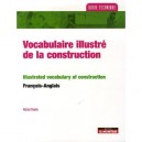 Vocabulaire Illustre De La Construction , Francais-anglais , Anglais-francais - Michel Paulin