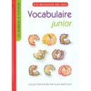 Vocabulaire Junior , A La Decouverte Des Mots - Collectif