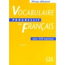 Vocabulaire Progressif Du Francais Avec 250 Exercices , Niveau Debutant - Claire Miquel
