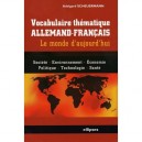 Vocabulaire Thematique Allemand-francais , Le Monde D'aujourd'hui - Adelgard Scheuermann