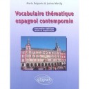 Vocabulaire Thematique Espagnol Contemporain - Marie Delporte , Janine Martig