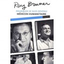 Pourquoi Je Suis Devenu Medecin Humanitaire - Rony Brauman