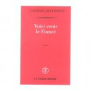 Voici Venir Le Fiance - Gabriel Matzneff