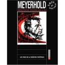 Voie De La Creation Theatrale T.17 : Meyerhold - Beatrice Picon-vallin
