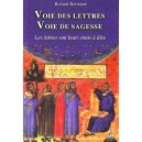 Voie Des Lettres Voie De Sagesse - Roland Bermann