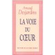 Voie Du Coeur - Arnaud Desjardins
