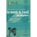 Voie Express Professionnel , Le Monde Du Travail En Anglais - Serena Murdoch-stern