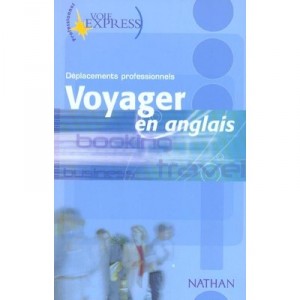 Voie Express Professionnel , Voyager En Anglais , Deplacements Professionnels - Serena Murdoch-stern