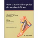 Voies D'abord Chirurgicales Du Membre Inferieur - Alain C. Masquelet , Christopher J. Mccullough , Raoul Tubiana , Leon Dorn