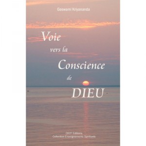 Voie Vers La Conscience De Dieu - Goswami Kriyananda