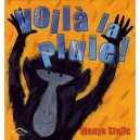 Voila La Pluie ! - Manya Stojic