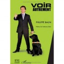 Voir Autrement - Philippe Balin