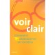 Voir Clair , Comment Abandonner Ses Lunettes - Xanath Lichy
