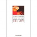 Voir Comme Dieu Voit - Montalembert V